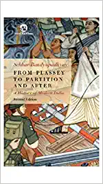 From Plassey To Partition And After by  Sekhar Bandyopadhyay (Author)
