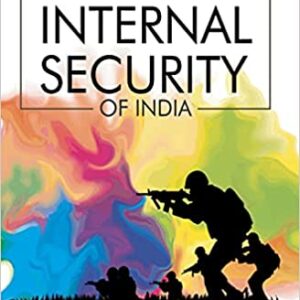 Challenges to Internal Security of India ( English| 4th Edition) | UPSC | Civil Services Exam | State Administrative Exams Paperback